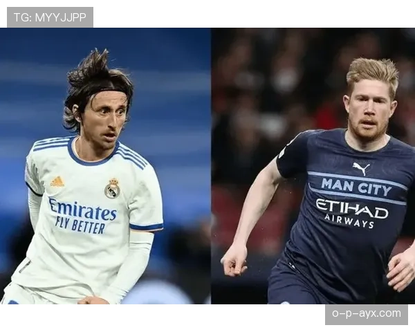 德布劳内 vs 莫德里奇:中场组织核心的战术角色与比赛影响力差异 德布劳内 vs 莫德里奇:中场组织核心的战术角色与比赛影响力差异